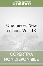 One piece. New edition. Vol. 13