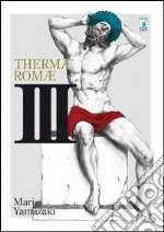 Thermae Romae. Vol. 3 libro