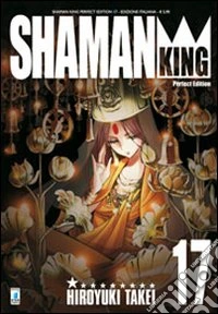 Shaman King. Perfect edition. Vol. 17 libro
