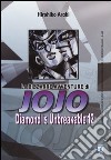 Diamond is unbreakable. Le bizzarre avventure di Jojo. Vol. 12 libro