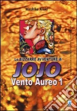 Vento aureo. Le bizzarre avventure di Jojo. Vol. 1 libro