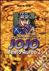 Vento aureo. Le bizzarre avventure di Jojo. Vol. 2 libro