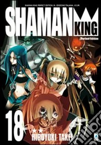 Shaman King. Perfect edition. Vol. 18 libro