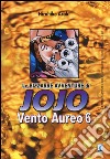 Vento aureo. Le bizzarre avventure di Jojo. Vol. 6 libro