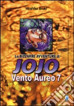 Vento aureo. Le bizzarre avventure di Jojo. Vol. 7 libro