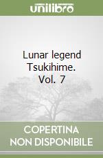 Lunar legend tsukihime. vol. 7 Scaricare EPUB Gratuito Lunar legend tsukihime. vol. 7 Scaricare EPUB Gratuito