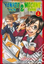 Yankee-Kun & Megane-Chan il teppista e la quattrocchi. Vol. 1 libro