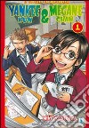 Yankee-Kun & Megane-Chan il teppista e la quattrocchi. Vol. 1 libro