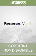 Fantaman. Vol. 1 libro