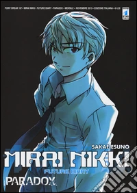 Mirai Nikki. Future diary. Paradox