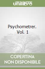 Psychometrer. Vol. 1 libro