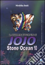 Stone Ocean. Le bizzarre avventure di Jojo. Vol. 10: Stone ocean libro