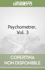 Psychometrer. Vol. 3