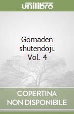 Gomaden shutendoji. Vol. 4 libro