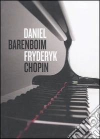 Daniel Barenboim, Fryderyk Chopin. Con CD Audio libro