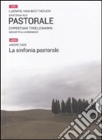 La sinfonia pastorale. Con DVD libro