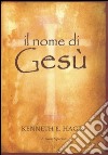 Il nome di Gesù libro di Hagin Kenneth E.