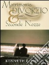 Matrimonio, divorzio e seconde nozze libro