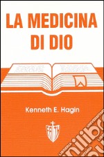 La medicina di Dio libro