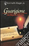 Guarigione. Una risposta definitiva libro