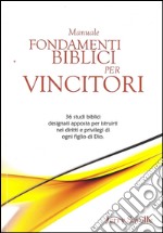 Fondamenti biblici per vincitori libro