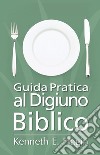 Guida pratica al digiuno biblico libro
