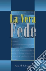 La vera fede libro