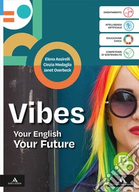 Vibes. Your English Your Future. B1+. Con UdA projects for Hospitality Schools. Per le Scuole superiori. Con e-book. Con espansione online libro