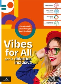 Vibes. Your English Your Future. B1+. Vibes for All per la didattica inclusiva. Per le Scuole superiori. Con e-book. Con espansione online libro