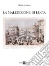 La maledizione di Lucia libro