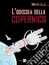 L'odissea della Copernico libro di Oliva Roberto