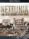 Nettunia una città fascista 1940-1945 libro