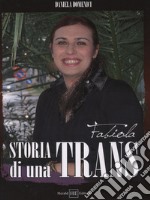 Fabiola. Storia di una trans libro