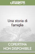 Una storia di famiglia libro