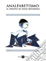 Analfabetismo. Il punto di «non ritorno». Teoria dell'evoluzione della popolazione istruita