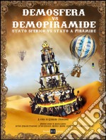 Demosfera vs Demopiramide. Stato sferico vs Stato a piramide libro