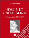 Festa di capodanno. Commedia in due atti libro