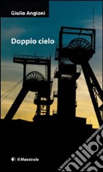 Doppio cielo libro