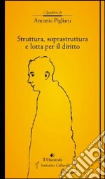 Struttura, soprastruttura e lotta per il diritto libro