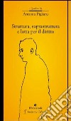 Struttura, soprastruttura e lotta per il diritto libro di Pigliaru Antonio