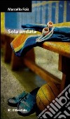 Sola andata libro