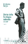 Storia della Sardegna sabauda. 1720-1847 libro di Sotgiu Girolamo