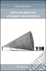 Dal brusio delle voci al coagulo micronarratico libro