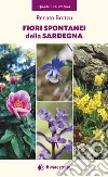 Fiori spontanei della Sardegna. Ediz. illustrata libro di Brotzu Renato