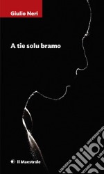 A tie solu bramo libro