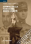 Storia della Sardegna dopo l'Unità libro