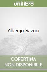Albergo Savoia libro