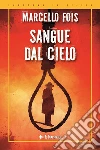 Sangue dal cielo libro