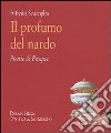 Il profumo del nardo. Poesie di Pasqua libro di Scarciglia Alfredo