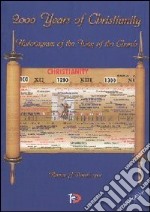 2000 years of Christianity. Historiogram of the way of the Church libro